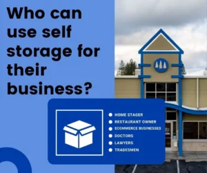 Who can use self storage for their business